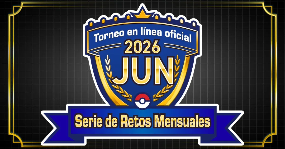 Pokémon Champions: ¡Inscríbete Ya! Serie de Retos Mensuales de Junio 2026 con Recompensas Exclusivas y Regalos
